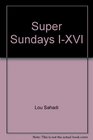Super Sundays IXVI