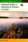 Weekend Walks in Dutchess  Putnam Counties A Guide to History  Nature in the Eastern Hudson Valley Second Edition