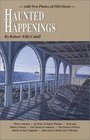 Haunted Happenings: With New Photos of Old Ghosts (New England's Collectible Classics)
