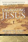 Excavating Jesus Beneath the Stones Behind the Texts