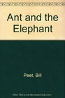 Ant and the Elephant