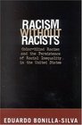 Racism Without Racists ColorBlind Racism and the Persistence of Racial Inequality in the United States