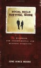 Social Skills Survival Guide A Handbook for Interpersonal and Business Etiquette