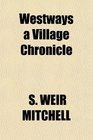 Westways a Village Chronicle