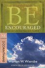 Be Encouraged (2 Corinthians): God Can Turn Your Trials into Triumphs (The BE Series Commentary)
