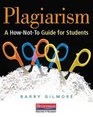 Plagiarism A HowNotto Guide for Students