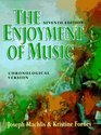 The Enjoyment of Music An Introduction to Perceptive Listening/Chronological Version