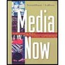 Media Now Understanding Media Culture and Technology