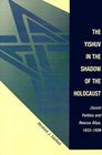 The Yishuv In The Shadow Of The Holocaust Zionist Politics And Rescue Aliya 19331939
