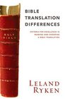 Bible Translation Differences: Criteria For Excellence In Reading And Choosing A Bible Translation