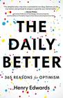 The Daily Better 365 Reasons for Optimism