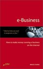 EBusiness How to Make Money Running a Business on the Internet