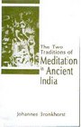 Two Traditions of Meditation in Ancient India