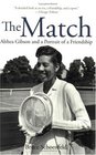 The Match Althea Gibson and a Portrait of a Friendship