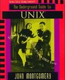 Underground Guide to UNIX Slightly Askew Advice from a UNIX Guru