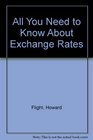 All You Need to Know About Exchange Rates