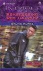 Remembering Red Thunder (Flesh and Blood, Bk 1) (Harlequin Intrigue, No 653)