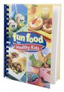 Fun Food for Healthy Kids