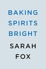 Baking Spirits Bright (A True Confections Mystery)