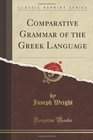 Comparative Grammar of the Greek Language