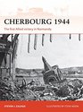 Cherbourg 1944: The first Allied victory in Normandy (Campaign)