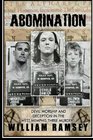 Abomination: Devil Worship and Deception in the West Memphis Three Murders