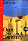 Our Secret Century Vols 1 and 2