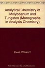 Analytical Chemistry of Molybdenum and Tungsten