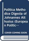 Politica Methodice Digesta of Johnannes Althusius