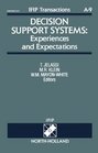 Decision Support Systems Experiences and Expectations