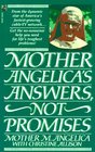 MOTHER ANGELICA'S ANSWERS NOT PROMISES