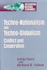 TechnoNationalism and TechnoGlobalism Conflict and Cooperation