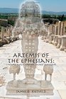 Artemis of the Ephesians Mystery Magic and Her Sacred Landscape