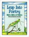 Leap into Poetry More ABCs of Poetry