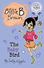 The Baby Bird: Billie B Brown 24 (Billie B Brown)