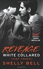 White Collared Part Three Revenge