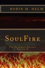 SoulFire The Guardian Trilogy