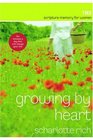 Growing by Heart Scripture Memory for Women
