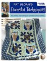 Pat Sloan's Favorite Techniques Tips Tricks and Techniques to Enhance Your Quilting