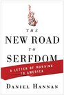 The New Road to Serfdom A Letter of Warning to America