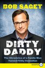 Dirty Daddy  The Chronicles of a Family Man Turned Filthy Comedian
