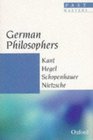 German Philosophers Kant Hegel Schopenhauer Nietzsche