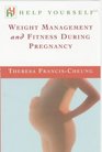 Weight Management and Fitness During Pregnancy