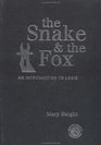 The Snake and the Fox An Introduction to Logic