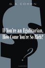 If You're an Egalitarian How Come Youre So Rich