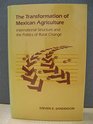 Transformation of Mexican Agriculture International Structure and the Politics of Rural Change