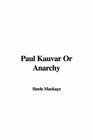 Paul Kauvar or Anarchy