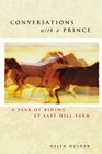 Conversations With A Prince A Year Of Riding At East Hill Farm