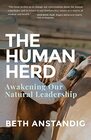 The Human Herd Awakening Our Natural Leadership