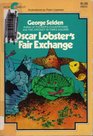 Oscar Lobster's Fair Exchange